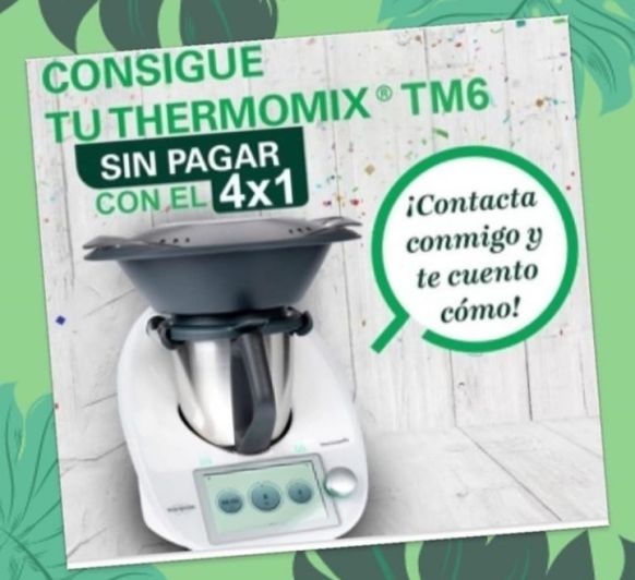 Ten una Thermomix® en casa sin pagar nada